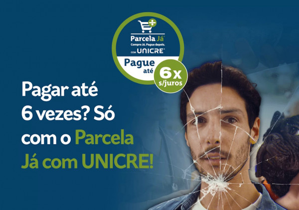 O que é o Parcela Já com UNICRE e como funciona?